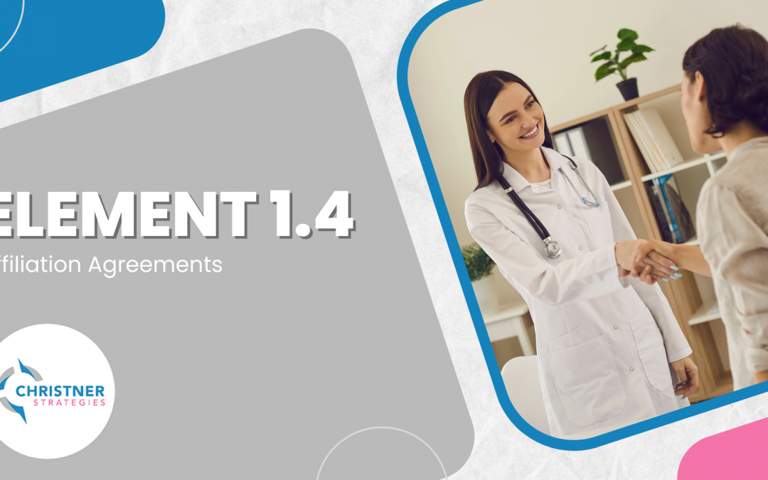 Element 1.4: Affiliation Agreements