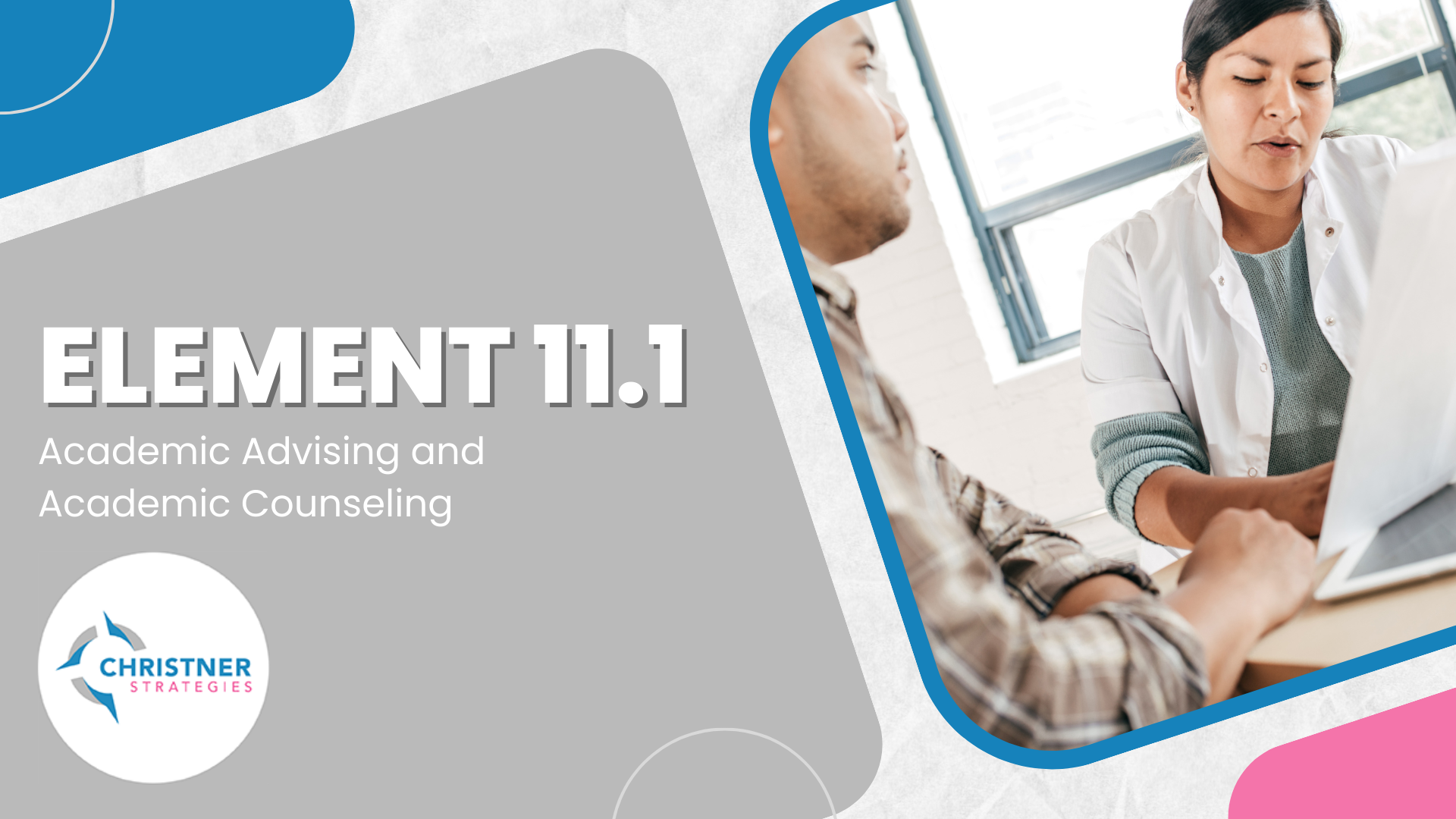 LCME Element 11.1 - Academic Advising and Academic Counseling