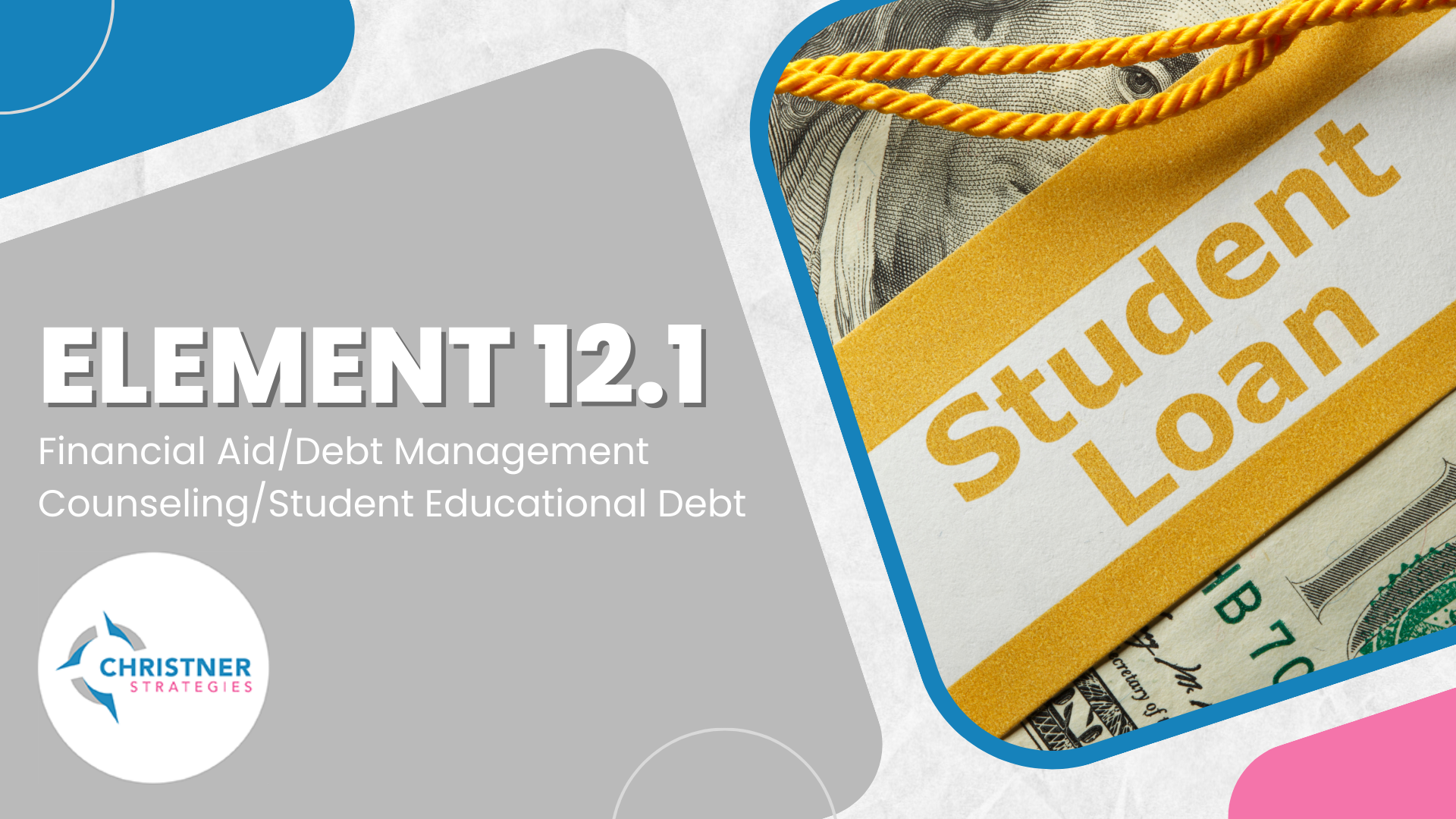 LCME Element 12.1 -Financial Aid/Debt Management Counseling/Student Educational Debt