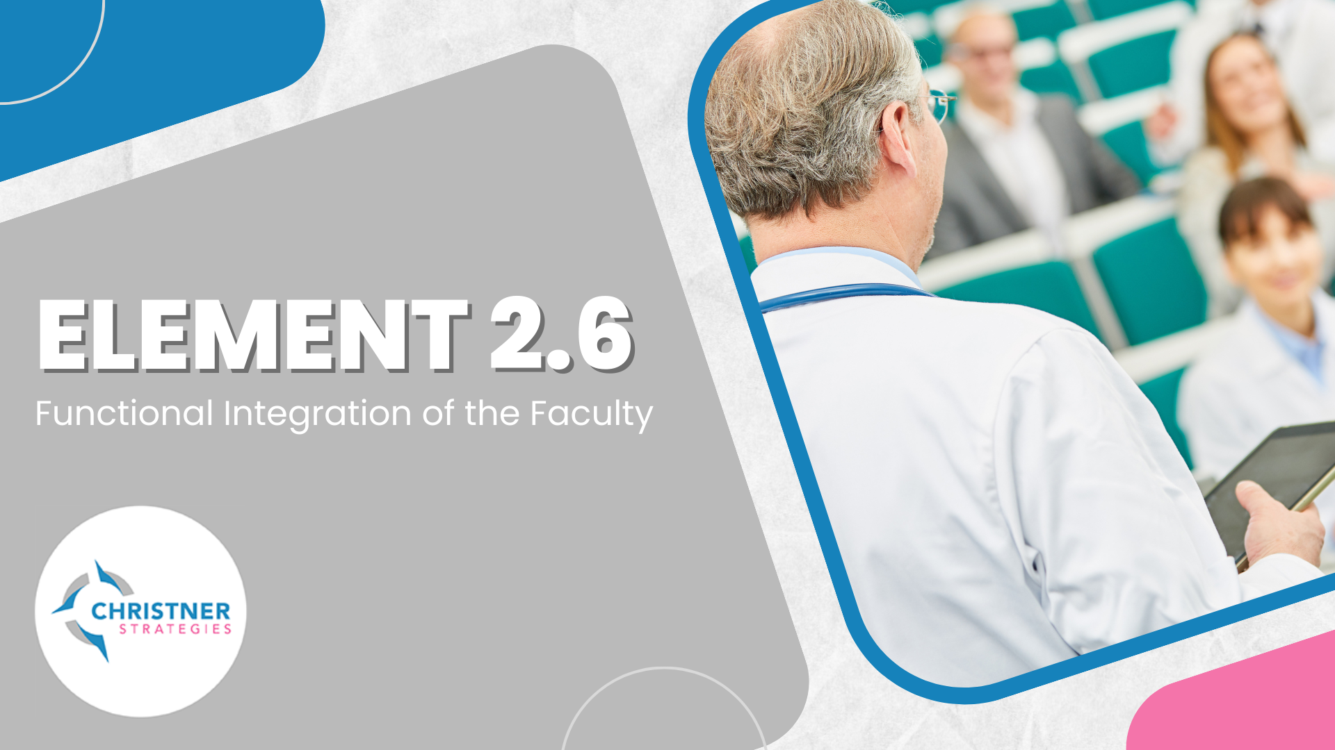 LCME Element 2.6 - Functional Integration of the Faculty