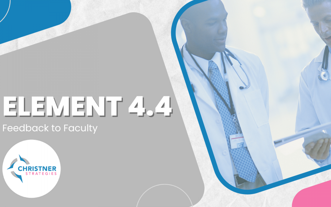 Element 4.4: Feedback to Faculty