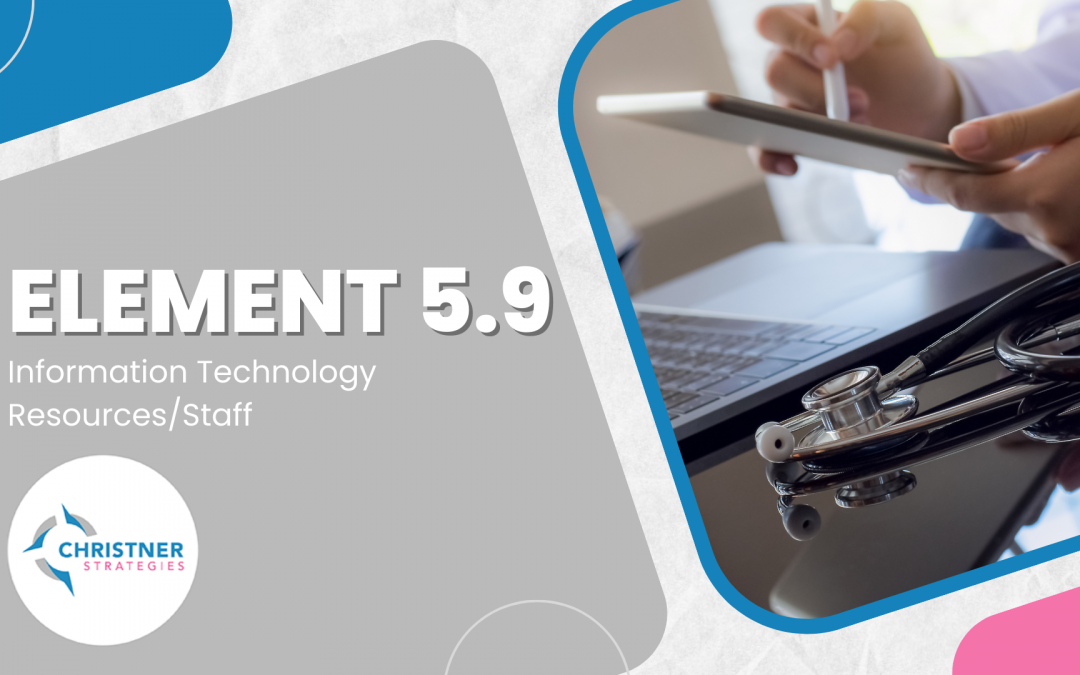 Element 5.9: Information Technology Resources/Staff