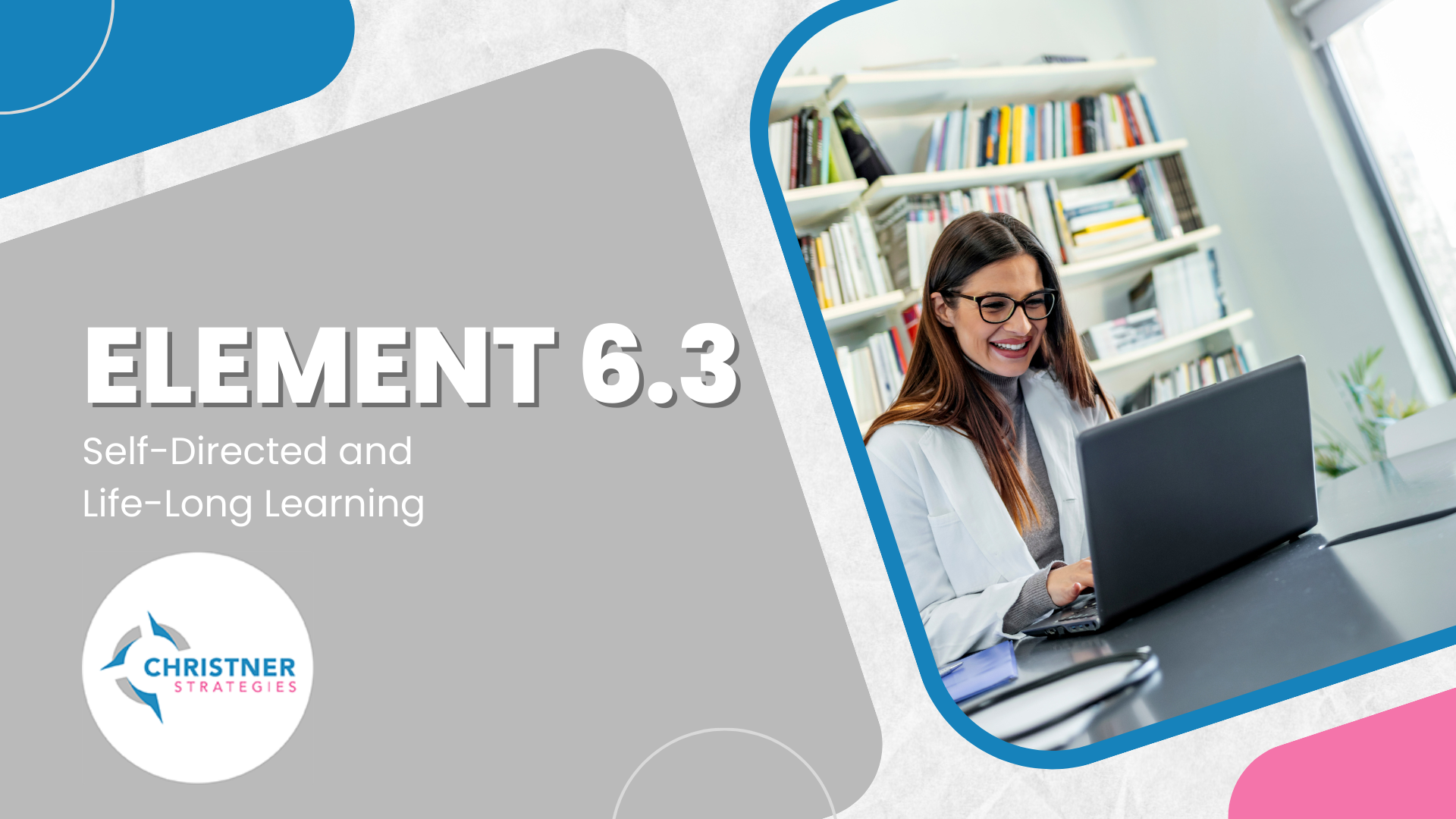 LCME Element 6.3 - Self-Directed and Life-Long Learning
