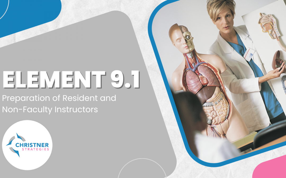 Element 9.1: Preparation of Resident and Non-Faculty Instructors