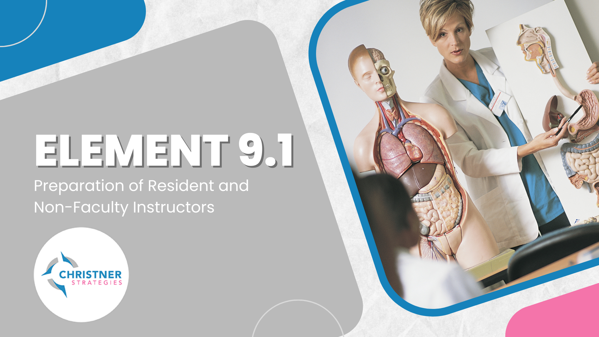 LCME Element 9.1 - Preparation of Resident and Non-Faculty Instructors