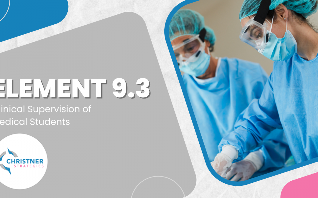 Element 9.3: Clinical Supervision of Medical Students